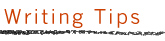 Writing Tips